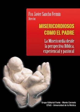 Misericordiosos Como el Padre-Varios Autores