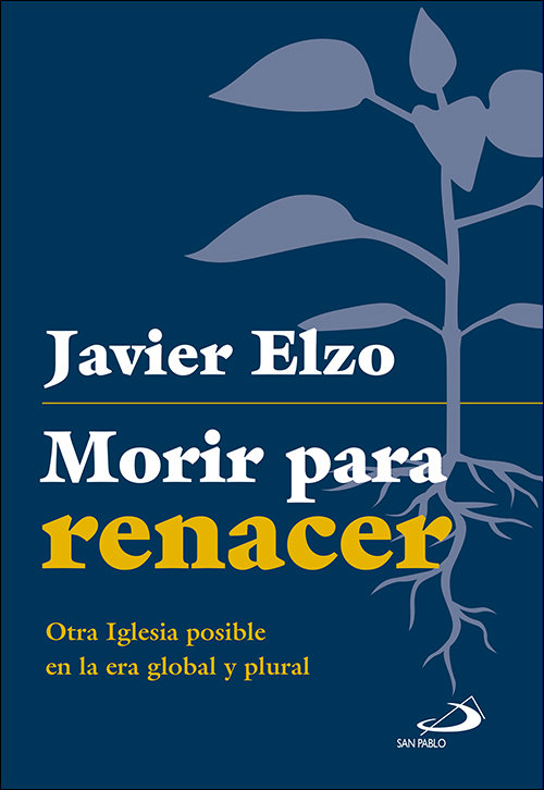 Morir para Renacer-Elzo Imaz Francisco Javier