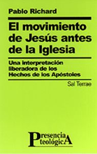 Movimiento de Jesus Antes de la Iglesia el-Richard Pablo