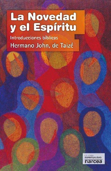 Novedad y el Espiritu la-Hermano John de Taizé