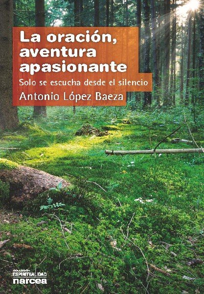 Oracion Aventura Apasionante la-López Baeza Antonio