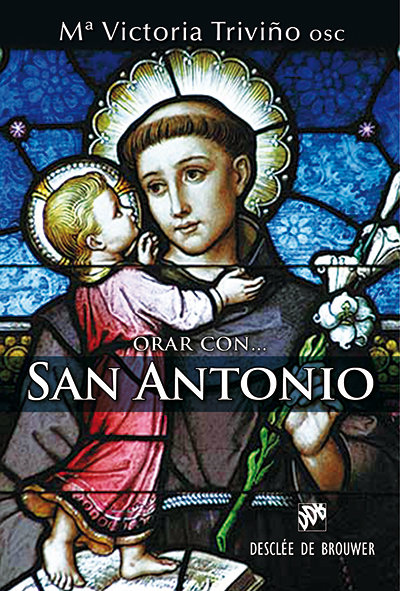 Orar con San Antonio-Triviño Monrabal Mª Victoria