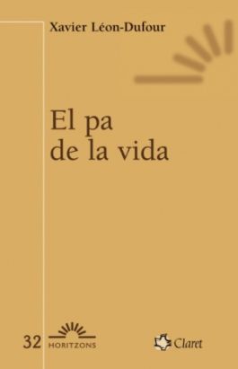 Pa de la Vida el-Léon-dufour Xavier