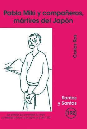 Pablo Miki y Compañeros Martires Del Japon-Ros Carballar Carlos