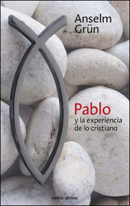 Pablo y la Experiencia de Lo Cristiano-Grün Anselm