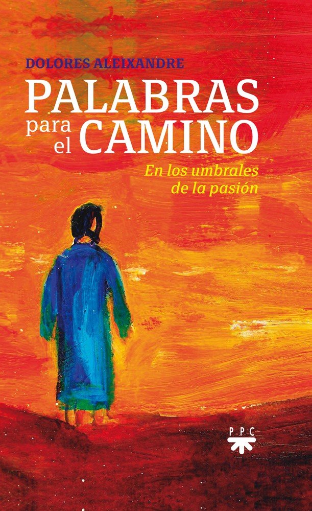 Palabras para el Camino-Aleixandre Parra Dolores