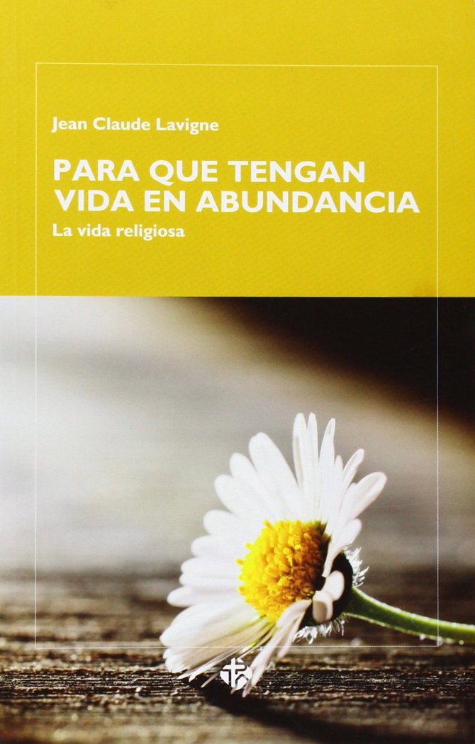 Para Que Tengan Vida En Abundancia-Lavigne Jean-claude