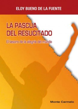 Pascua Del Resucitado la-Bueno de la Fuente Eloy