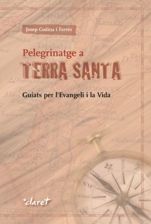 Pelegrinatge a Terra Santa-Codina i Farrés Josep