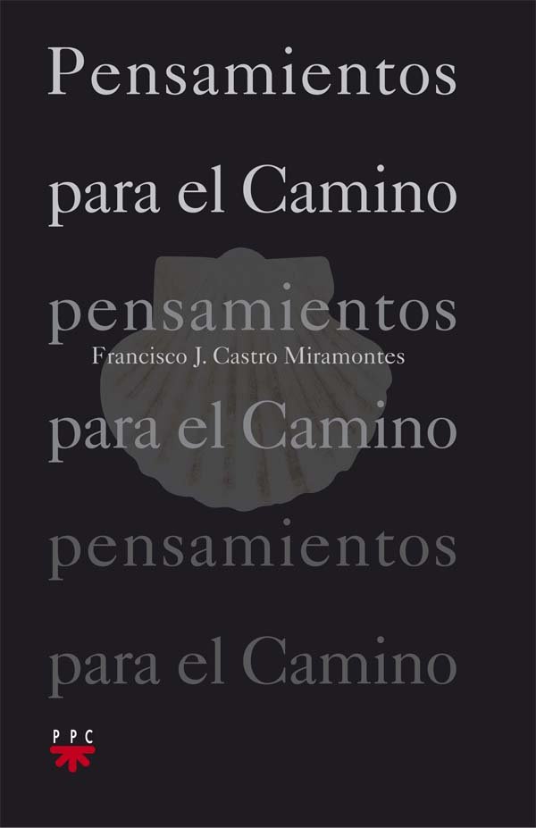 Pensamientos para el Camino-Castro Miramontes Francisco Javier