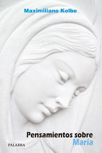 Pensamientos sobre Maria-Kolbe Maximiliano