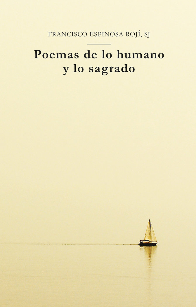 Poemas de Lo Humano y Lo Sagrado-Espinosa Francisco