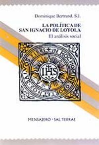 Politica de San Ignacio de Loyola la-Bertrand Dominique