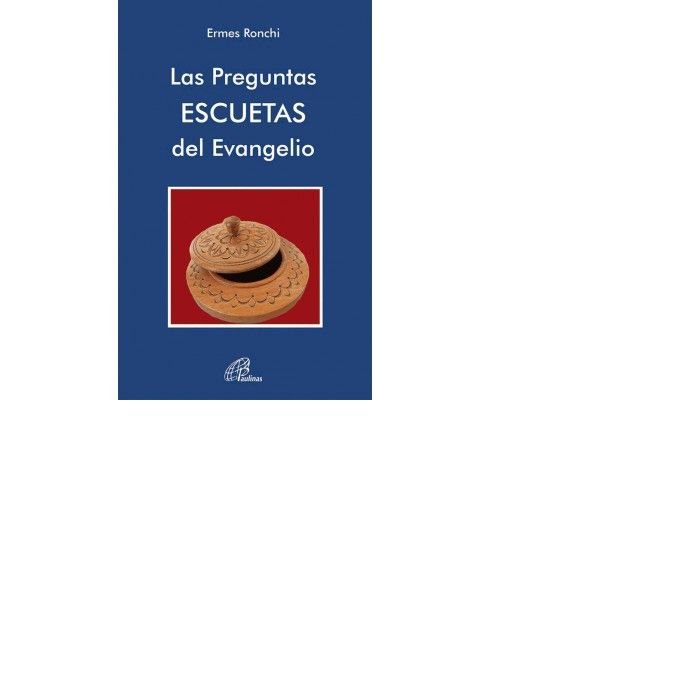 Preguntas Escuetas Del Evangelio las-Ronchi Ermes