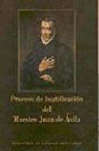 Proceso de Beatificacion Del Maestro Juan de Avila-Varios Autores
