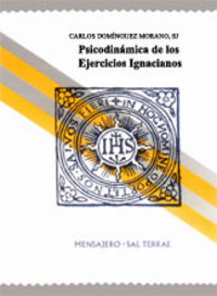 Psicodinamica de los Ejercicios Ignacianos-Domínguez Morano Carlos