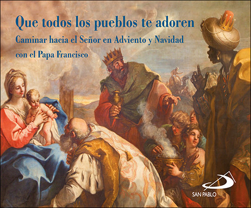 Que Todos los Pueblos Te Adoren-