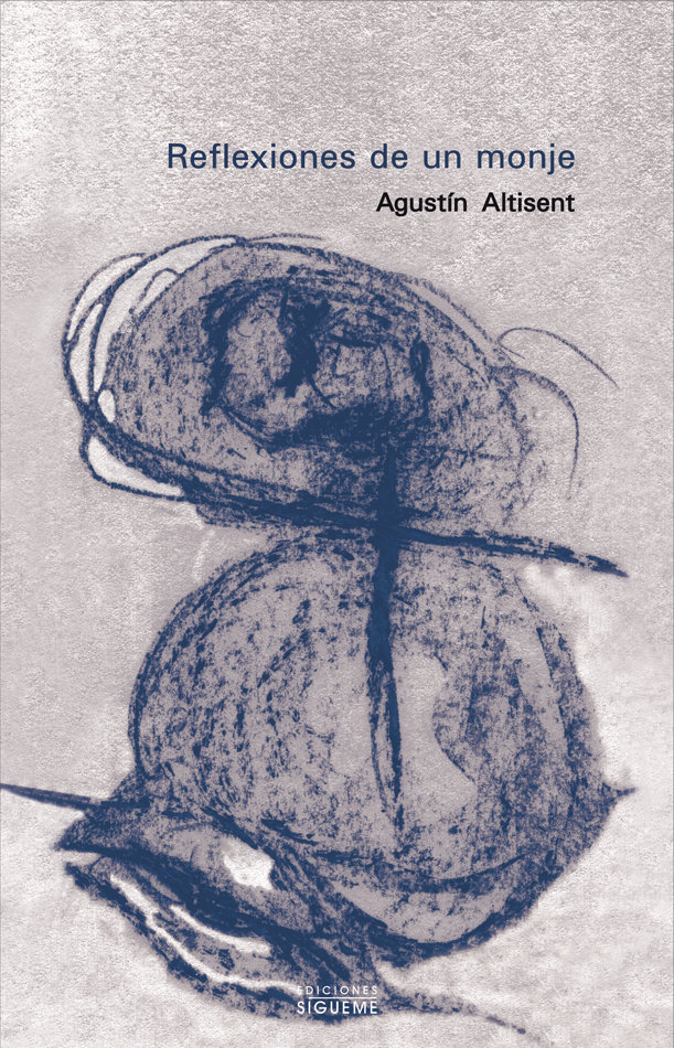 Reflexiones de Un Monje-Altisent Agustín