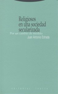 Religiosos En Una Sociedad Secularizada-Estrada Juan Antonio