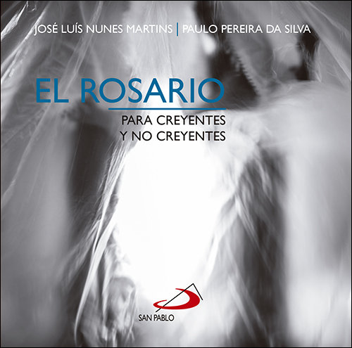 Rosario para Creyentes y no Creyentes-Nunes Martins José Luís