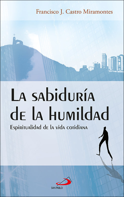 Sabiduria de la Humildad-Castro Miramontes Francisco