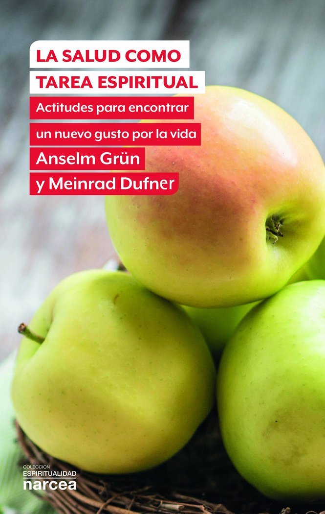 Salud Como Tarea Espiritual Narcea-Grün Anselm