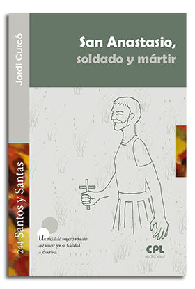 San Anastasio Soldado y Martir-Curcó Pueyo Jordi