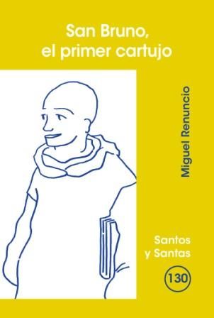 San Bruno el Primer Cartujo-Renuncio Roba Miguel