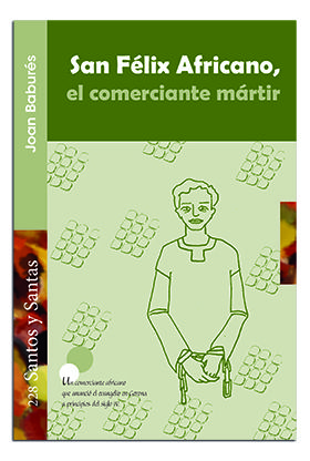 San Felix Africano el Comerciante Martir-Baburés i Noguer Joan