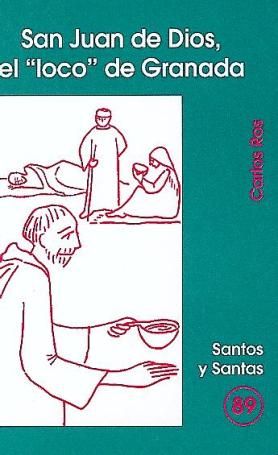 San Juan de Dios el ?loco? de Granada-Ros Carballar Carlos