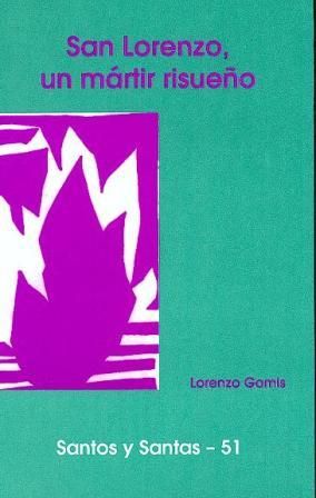 San Lorenzo Un Martir Risueño-Gomis Sanahuja Lorenzo