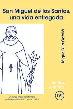 San Miguel de los Santos Una Vida Entregada-Ylla-català i Genís Miquel