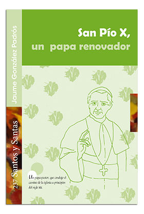 San Pio x Un Papa Renovador-González Padrós Jaume