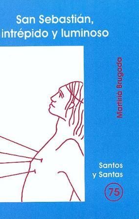 San Sebastian Intrepido y Luminoso-Brugada Clotas Martiria