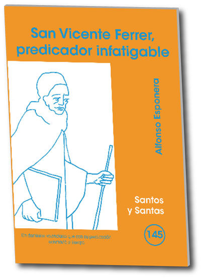 San Vicente Ferrer Predicador Infatigable-Esponera Cerdán Alfonso