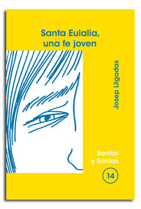 Santa Eulalia Una Fe Joven-Lligadas Vendrell Josep
