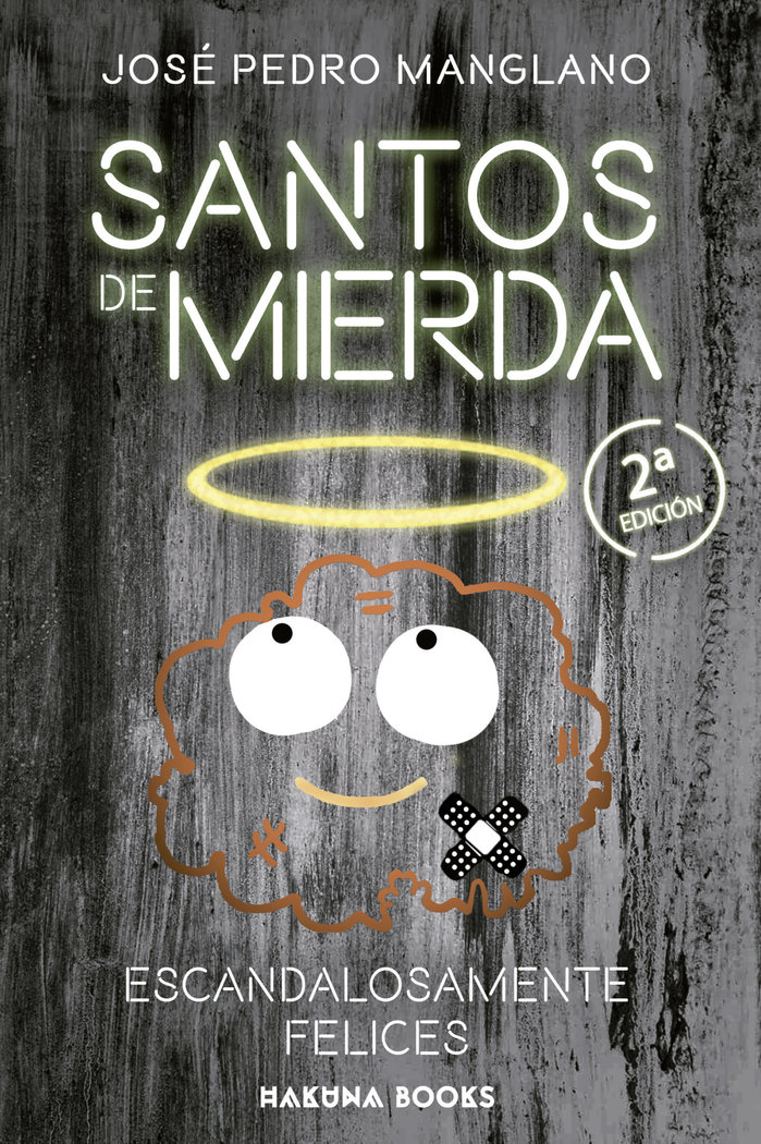 Santos de Mierda Escandalosamente Felices-Manglano Jose Pedro