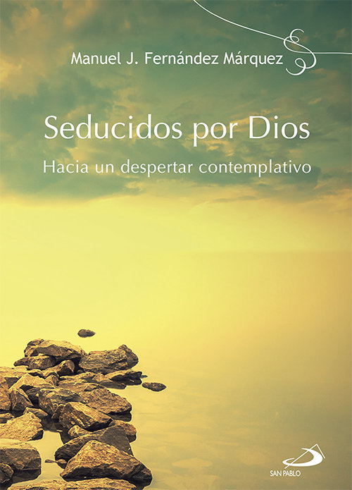 Seducidos por Dios-Fernández Márquez Manuel José