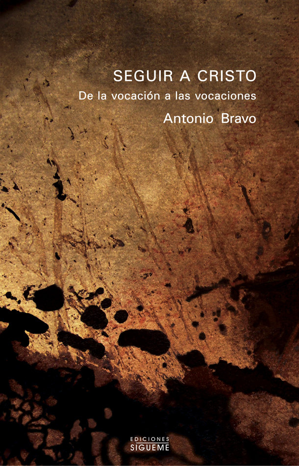 Seguir a Cristo.-Bravo Antonio