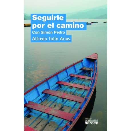 Seguirle por el Camino-Tolín Arias Alfredo