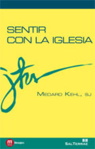 Sentir con la Iglesia-Kehl Sj Medard