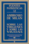 Sobre las Virgenes y sobre las Viudas-Ambrosio de Milán
