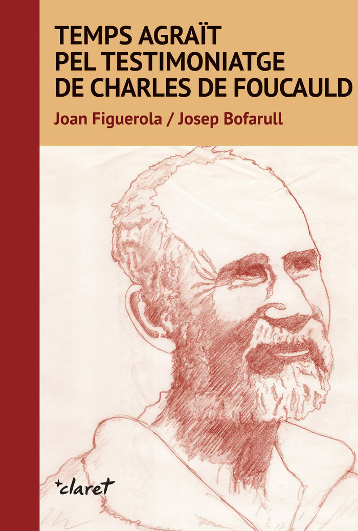 Temps Agrat Pel Testimoniatge de Carles de Foucauld-Bofarull Josep