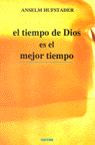 Tiempo de Dios Es el Mejor Tiempo el-Hufstader Anselm