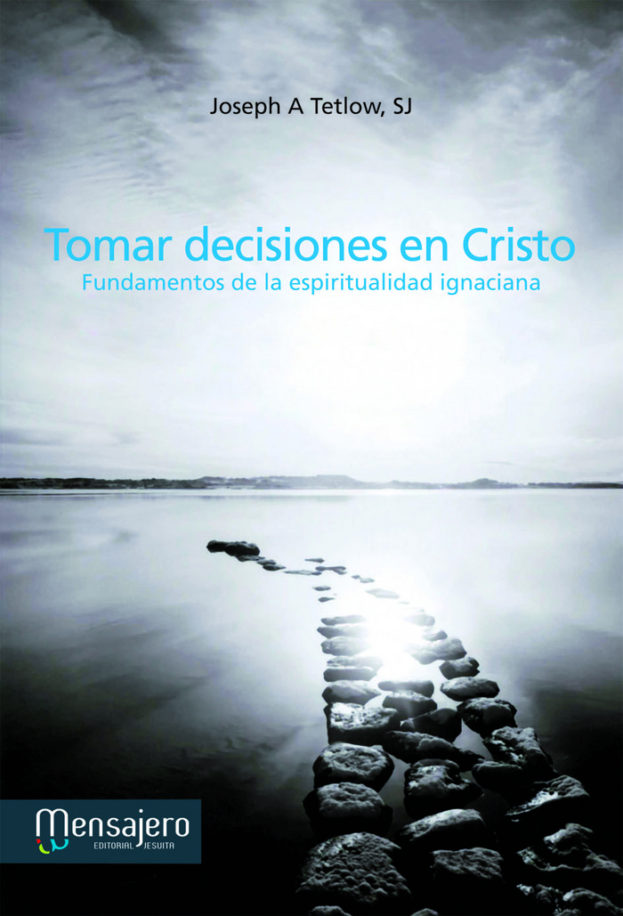 Tomar Decisiones En Cristo-Tetlow Joseph A.