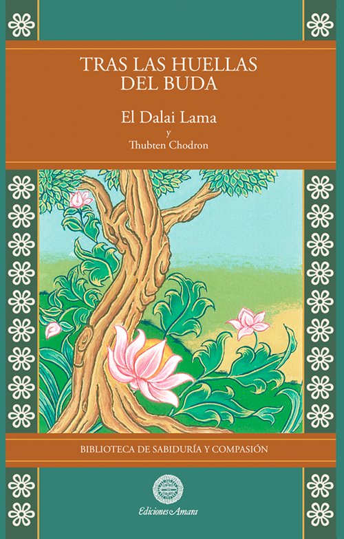 Tras las Huellas Del Buda-Decimocuarto Dalai Lama Tenzin Gyatso