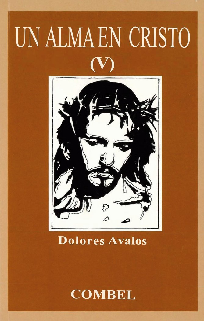 Un Alma En Cristo v-Avalos Melero Dolores