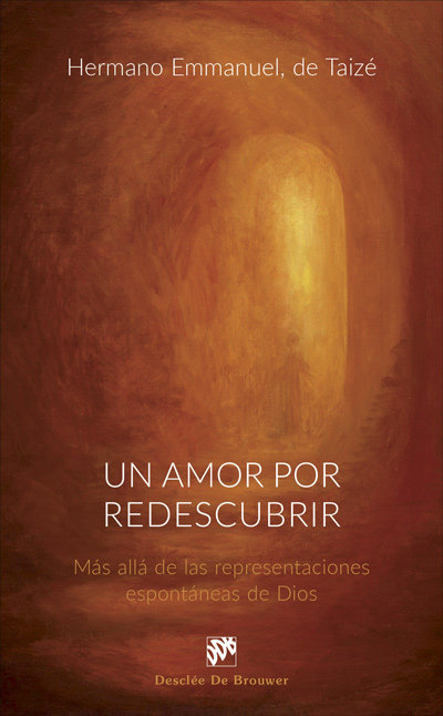 Un Amor por Redescubrir-De Taizé Hermano Emmanuel