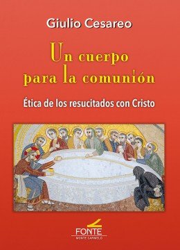 Un Cuerpo para la Comunion-Cesareo Giulio