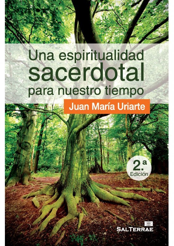 Una Espiritualidad Sacerdotal para Nuestro Tiempo-Uriarte Goiricelaya Juan María
